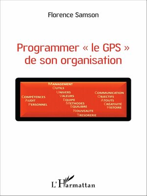 cover image of Programmer « le GPS » de son organisation